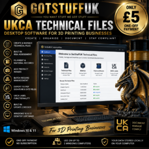 UKCA technical file software for 3D printing businesses – GotStuffUK Windows desktop app